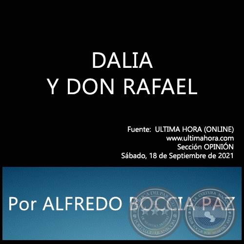 DALIA Y DON RAFAEL - Por ALFREDO BOCCIA PAZ - Sbado, 18 de Septiembre de 2021